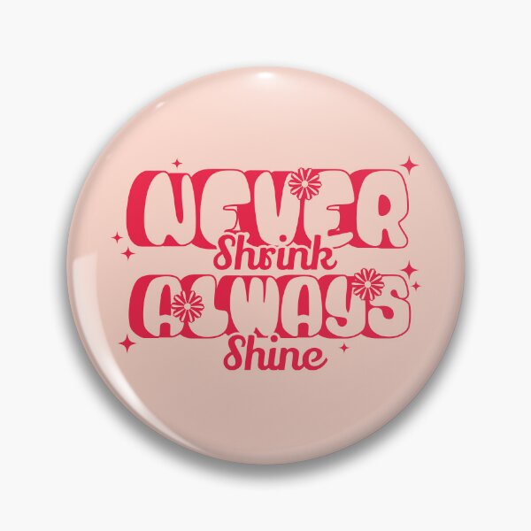 Item preview, 2026 Resolution: Never Shrink, Always Shine (Rose) designed and sold by SummerSnowVentures.