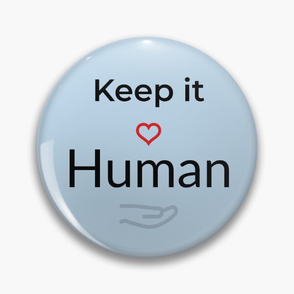 Item preview, Keep It Human designed and sold by furubiosan.