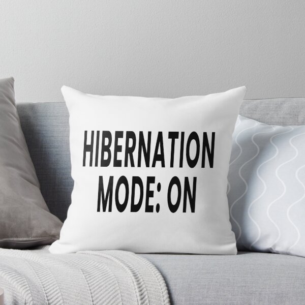 Item preview, "Hibernation Mode: ON" - Bold Winter Sarcastic Quote designed and sold by PixelQalam.