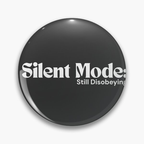 Item preview, Silent Mode: Still Disobeying – Minimalist Text Design | Dark Humor Quote | RETL Style (White version) designed and sold by RETL.