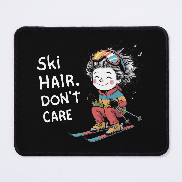 Item preview, SKI HAIR. DON'T CARE designed and sold by mirciashop.
