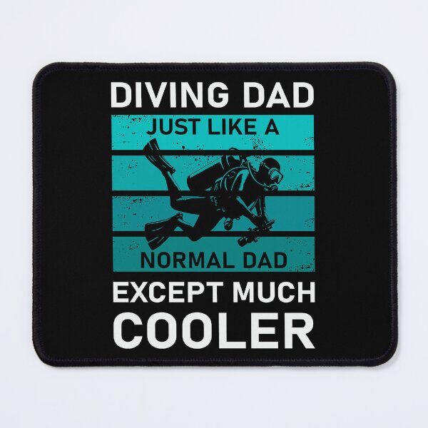 Item preview, Diving Dad Just Like A Normal Dad Except Much Cooler designed and sold by mybegoniatee.
