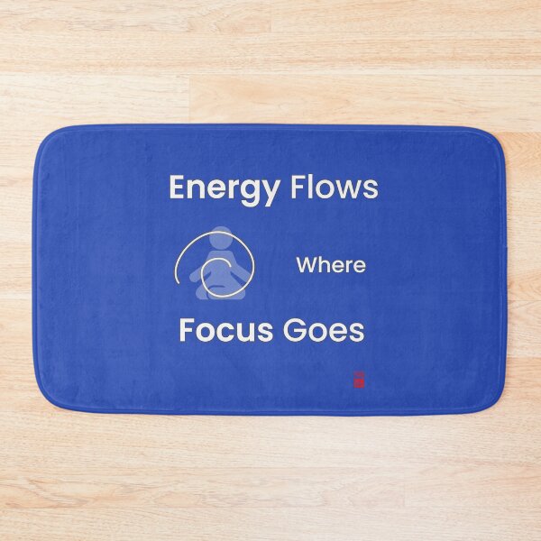 Item preview, Energy Flows Where Focus Goes designed and sold by furubiosan.