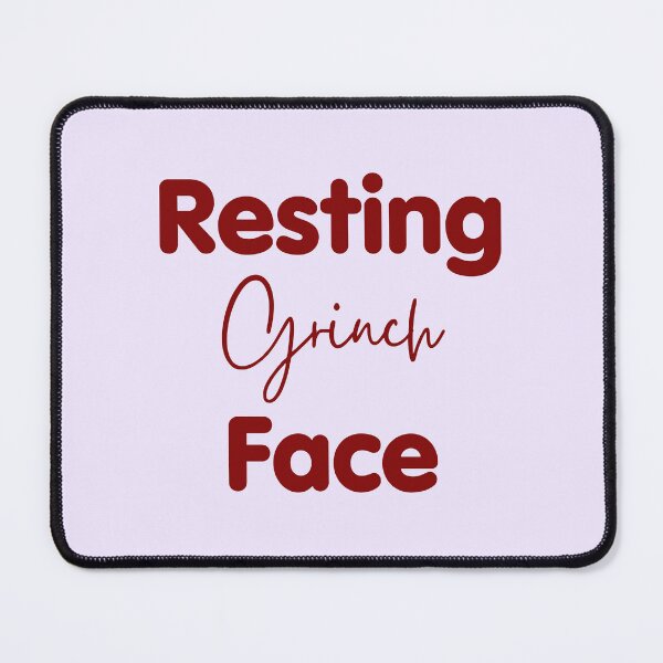 Item preview, Resting Grinch Face Funny Christmas Quote designed and sold by Inkworksbyshery.
