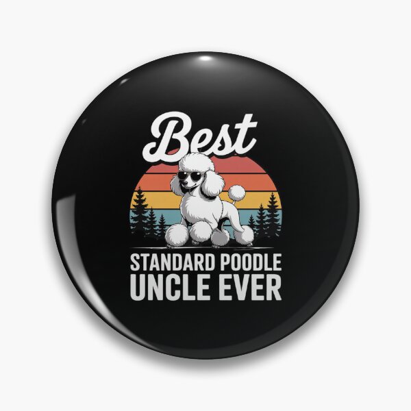 Item preview, Best Standard Poodle Uncle Ever Father's Day For  designed and sold by EllinoKlemo.
