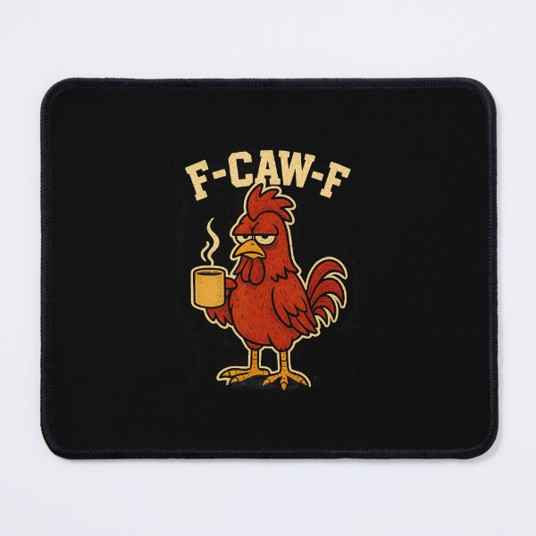 Item preview, F Caw F Coffee Chicken F Kaw Rooster Funny Bird designed and sold by tadmercado.