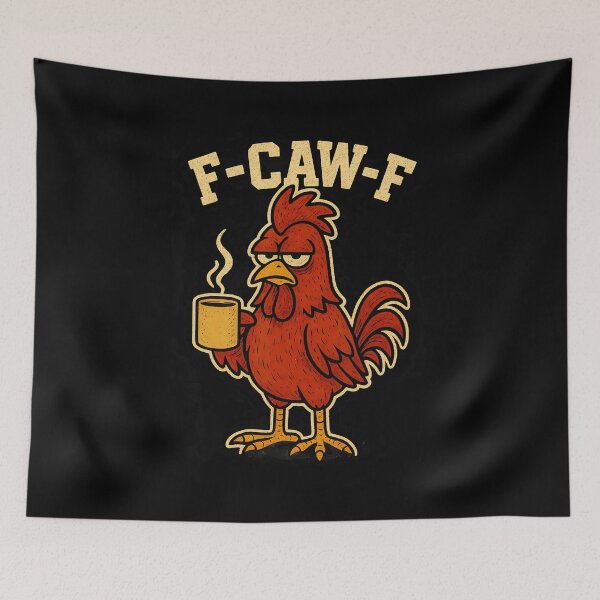 Item preview, F Caw F Coffee Chicken F Kaw Rooster Funny Bird designed and sold by tadmercado.