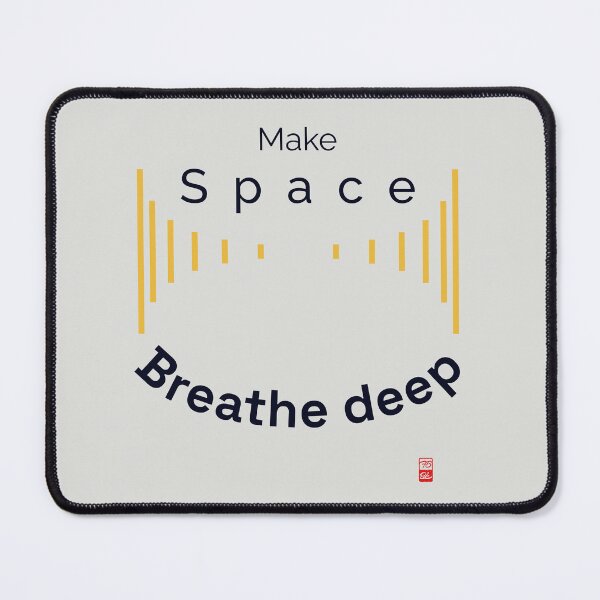 Item preview, Make Space, Breathe Deep designed and sold by furubiosan.