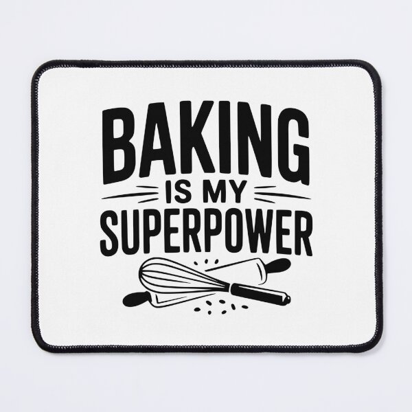 Item preview, Baking is My Superpower designed and sold by Frank Ring.