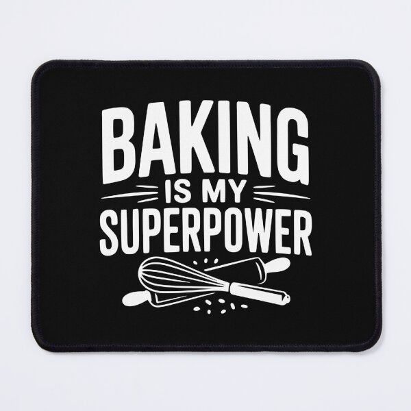 Item preview, Baking is My Superpower designed and sold by Frank Ring.