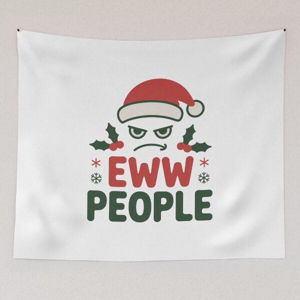 Item preview, Eww People Funny Christmas Grumpy designed and sold by MonkiFlipp.
