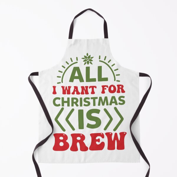 Item preview, All I Want Is Brew - Christmas Beer Drinking Slogan designed and sold by FuzionRaptor.