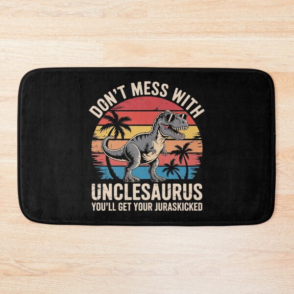 Item preview, Don't Mess With Unclesaurus You'll Get Jurasskicked Uncle  designed and sold by KonstanKoraner.