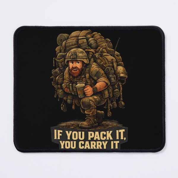 Item preview, IF YOU PACK IT, YOU CARRY IT designed and sold by Tactical Override.