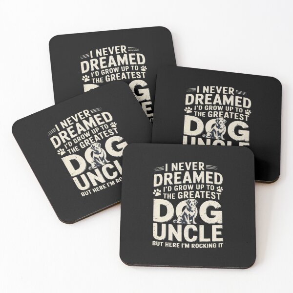 Item preview, Never Dreamed To Be Greatest Dog Uncle Uncle  designed and sold by KonstanKoraner.