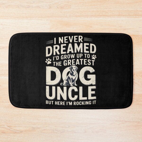 Item preview, Never Dreamed To Be Greatest Dog Uncle Uncle  designed and sold by KonstanKoraner.