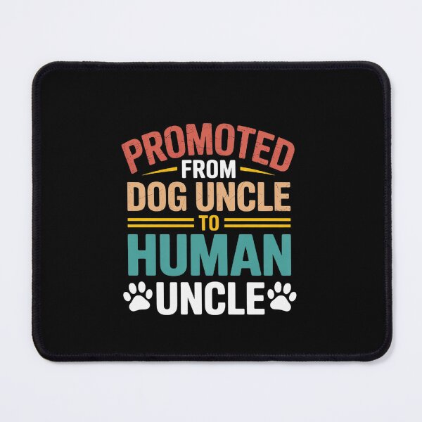 Item preview, Promoted From Dog Uncle To Human Uncle New Uncle  designed and sold by EllinoKlemo.