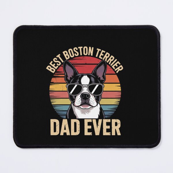 Item preview, Best Boston Terrier Dad Ever Father's Day Bostie Dad designed and sold by EllinoKlemo.