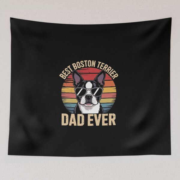 Item preview, Best Boston Terrier Dad Ever Father's Day Bostie Dad designed and sold by EllinoKlemo.