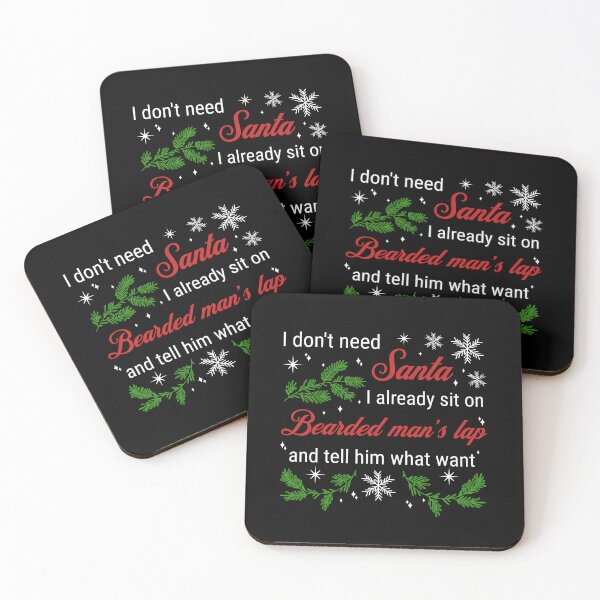 Item preview, I don't need Santa...I already sit on a bearded man's lap and tell him what I want designed and sold by ValentinaHramov.