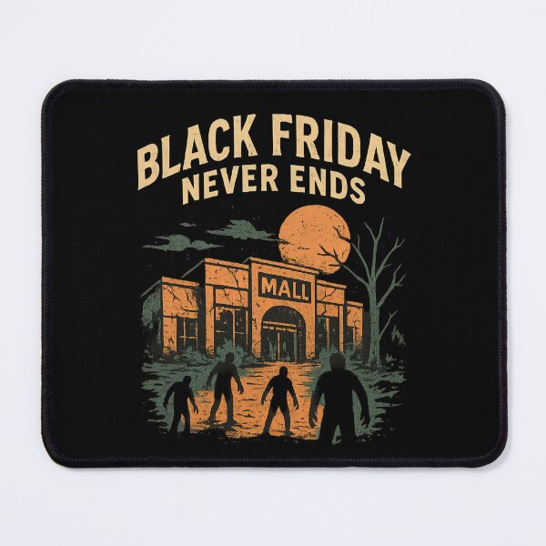 Item preview, Undead Mall Black Friday Never Ends designed and sold by Retr0Tshirts.