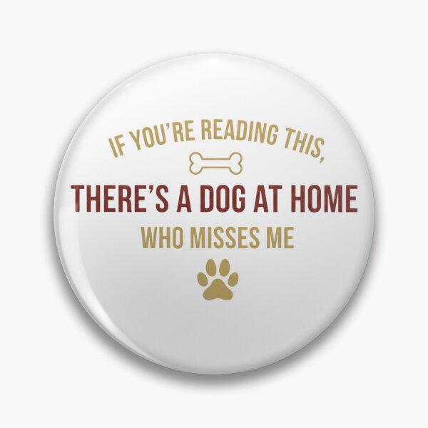 Item preview, Dog At Home Who Misses Me designed and sold by ifdogscouldclap....