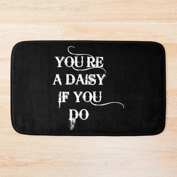 Item preview, You're A Daisy If You Do Tombstone designed and sold by HopelyLange.