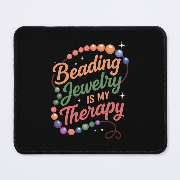 Item preview, Beading Jewelry is My Therapy Fun Design for Bead Lovers designed and sold by Darling DeDe.