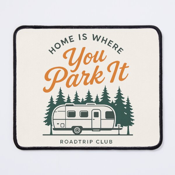 Item preview, Home is Where You Park It designed and sold by PrintSmithArt.