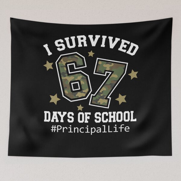 Item preview, I Survived 67 Days Of School Camo 6 7 Meme Principal Life designed and sold by MadalynKiehn.