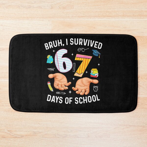 Item preview, Bruh I Survived 67 Days Of School Funny Six Seven Hands Meme designed and sold by MadalynKiehn.