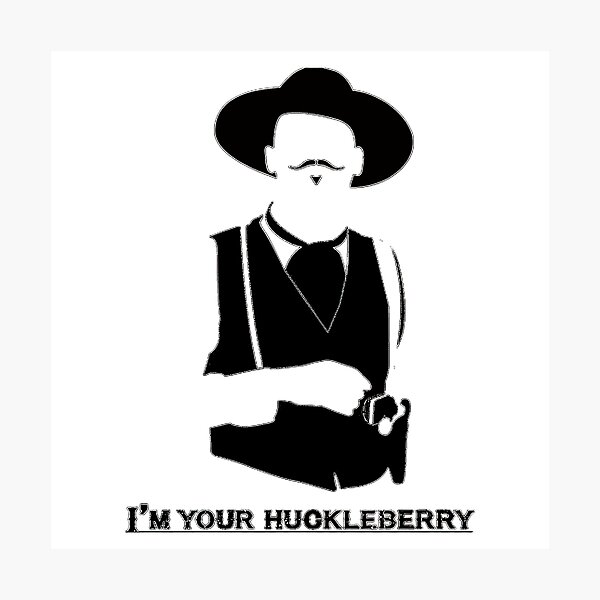 Item preview, Tombstone - I'm Your Huckleberry  designed and sold by HopelyLange.
