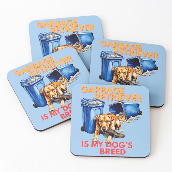 Item preview, GARBAGE RETRIEVER IS MY DOG’S BREED - Funny Dog Design designed and sold by MAT33s.