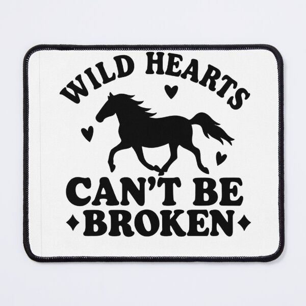 Item preview, Wild Hearts Can't Be Broken — Horse Lover Quote designed and sold by artcultreone.