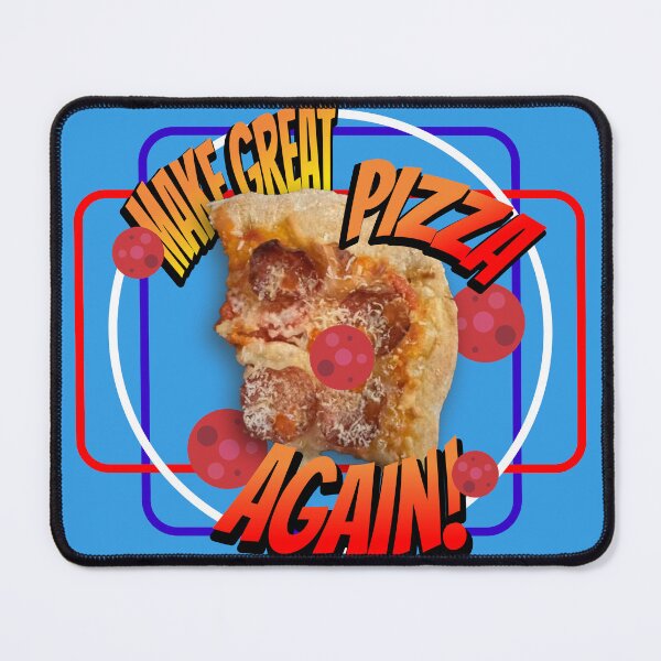Item preview, MAKE GREAT PIZZA AGAIN! designed and sold by CuPensky.