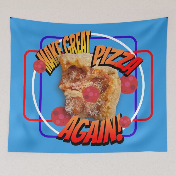 Item preview, MAKE GREAT PIZZA AGAIN! designed and sold by CuPensky.