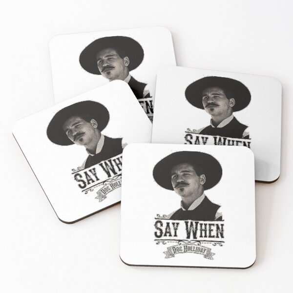 Item preview, Say When Doc Holiday designed and sold by HopelyLange.
