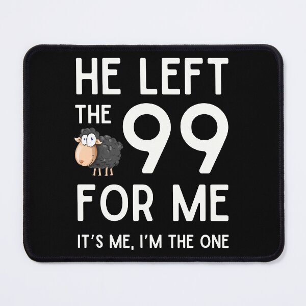 Item preview, Jesus Left The 99 For Me designed and sold by threadsjam.