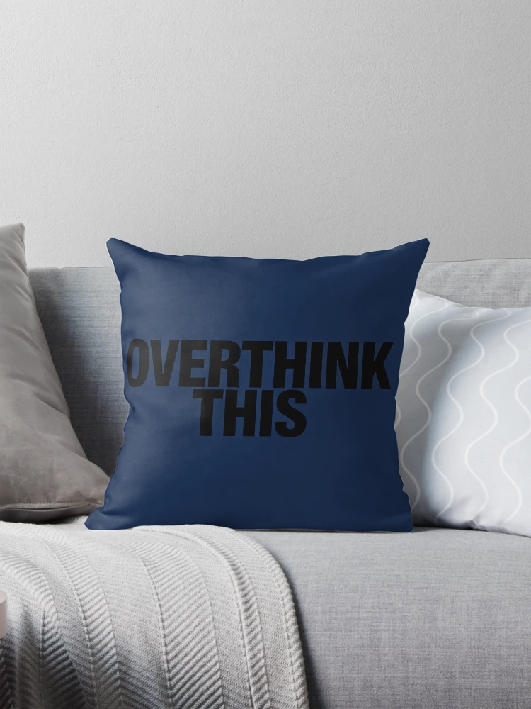 Thumbnail 1 of 4, Pillow, Overthink this designed and sold by RIsCD.