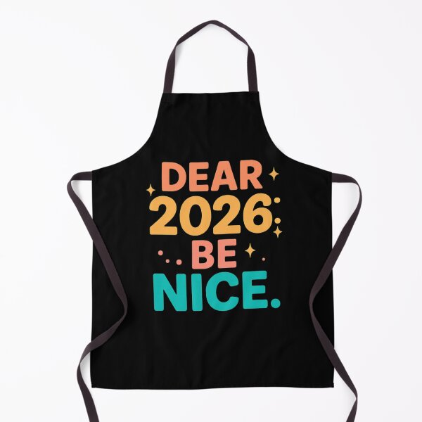 Item preview, Dear 2026 Be Nice Shirt – Cute Funny New Year Wish designed and sold by Sun Sand & Sea Art.