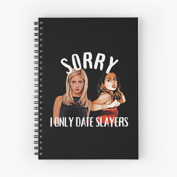 Item preview, Graphic Design: Sorry I only date Slayers Buffy Fan Art designed and sold by BBsGifts.