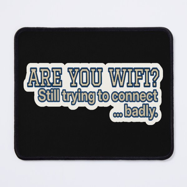 Item preview, Varsity Flirt Humor – Are You WiFi – Gift for Single Friends – Retro Varsity • Bold Lettering designed and sold by JacobKAurumhead.