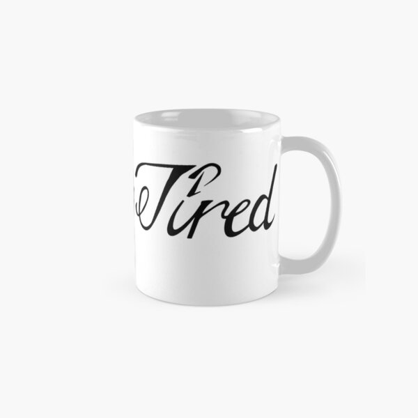 Always Tired Club 15oz Extra Large Mug – Polished Prints