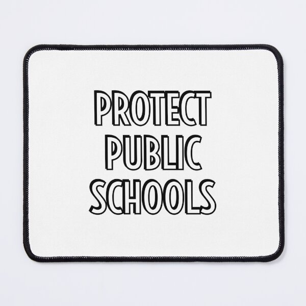 Item preview, Protect Public Schools - Support public education designed and sold by Inspirationmotivation.