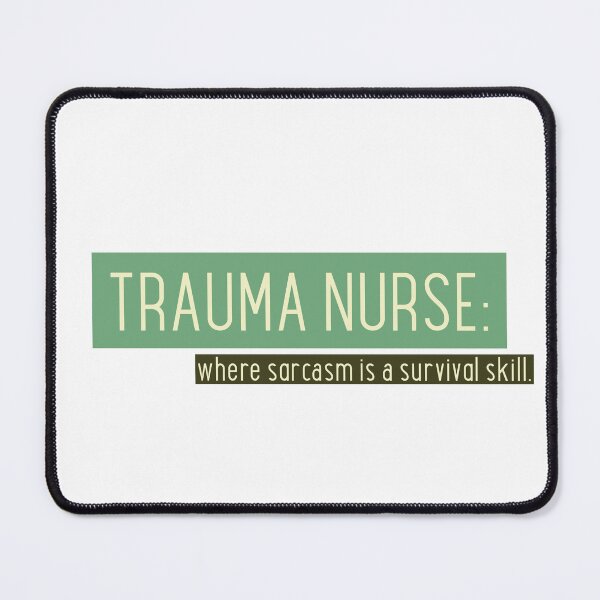 Item preview, Trauma Nurse where sarcasm is a survival skill designed and sold by Viral Vault.