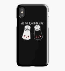 We Go Together Like Salt And Pepper iPhone Case