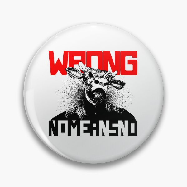 Item preview, NOMEANSNO: Wrong designed and sold by Limn From Limb.