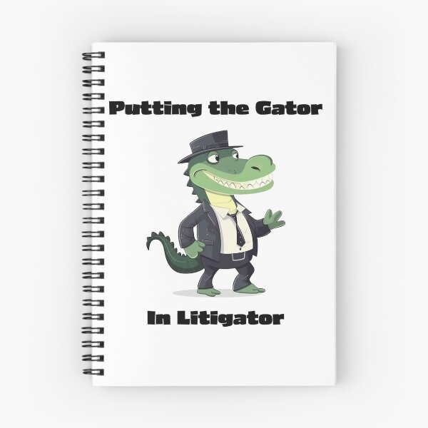 Item preview, Putting The Gator In Litigator designed and sold by KeeganCreations.