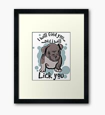 Cute dog with a cool saying Framed Print
