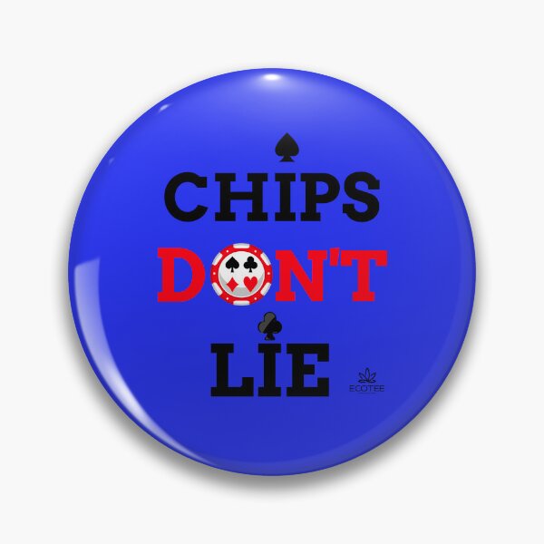 Item preview, CHIPS DON'T LIE  designed and sold by Ecoteecyprus.
